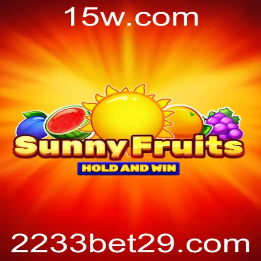 Descubra o Fascinante Mundo de SunnyFruits com 2233bet